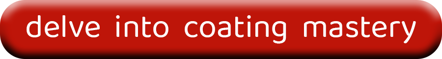 delve into coating mastery